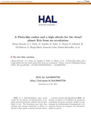 A Pluto-Like Radius and a High Albedo for the Dwarf Planet Eris from an Occultation Bruno Sicardy, J