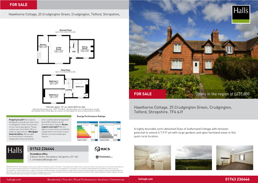 Offers in the Region of £235,000 Hawthorne Cottage, 25 Crudgington Green, Crudgington, Telford, Shropshire, TF6 6JY 01743 23644