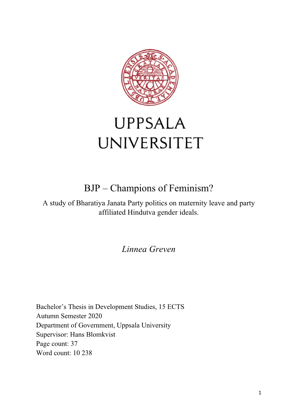 BJP – Champions of Feminism? a Study of Bharatiya Janata Party Politics on Maternity Leave and Party Affiliated Hindutva Gender Ideals