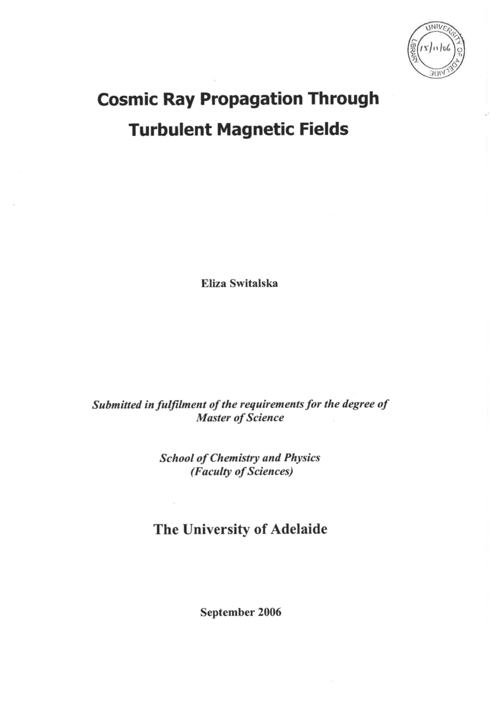 Cosmic Ray Propagation Through Turbulent Magnetic Fields
