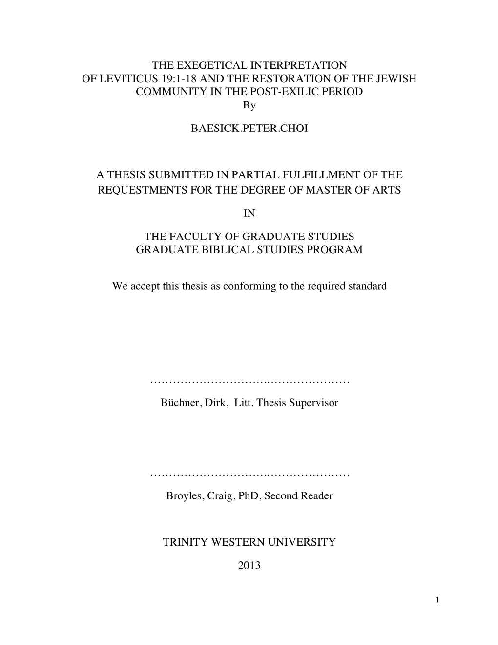 THE EXEGETICAL INTERPRETATION of LEVITICUS 19:1-18 and the RESTORATION of the JEWISH COMMUNITY in the POST-EXILIC PERIOD By