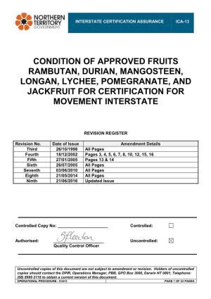 Condition of Approved Fruits Rambutan, Durian, Mangosteen, Longan, Lychee, Pomegranate, and Jackfruit for Certification for Movement Interstate