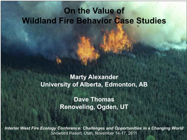 On the Value of Wildland Fire Behavior Case Studies