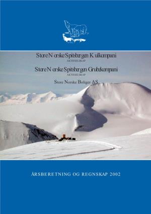 Store Norske Spitsbergen Grubekompani AKTIESELSKAP Store Norske Boliger AS