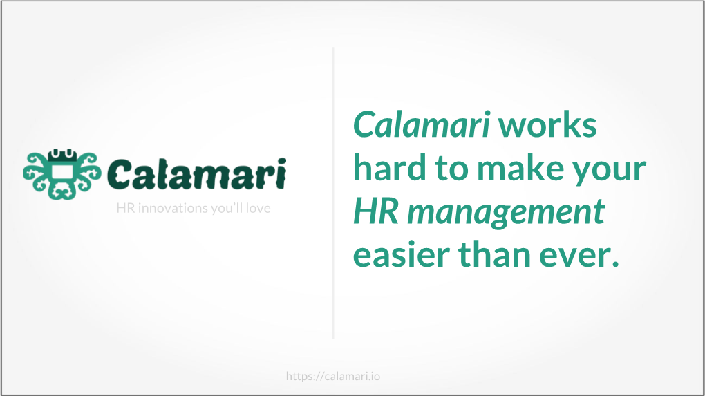 Calamari Works Hard to Make Your HR Management Easier Than Ever