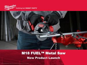 M18 FUEL™ Metal Saw New Product Launch