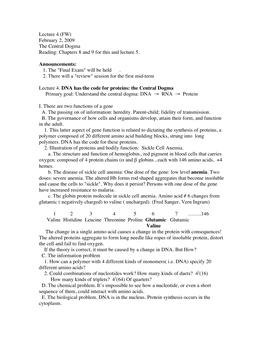 Lecture 4 (FW) February 2, 2009 the Central Dogma Reading: Chapters 8 and 9 for This and Lecture 5