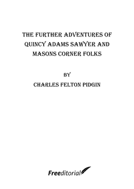 The Further Adventures of Quincy Adams Sawyer and Masons Corner Folks