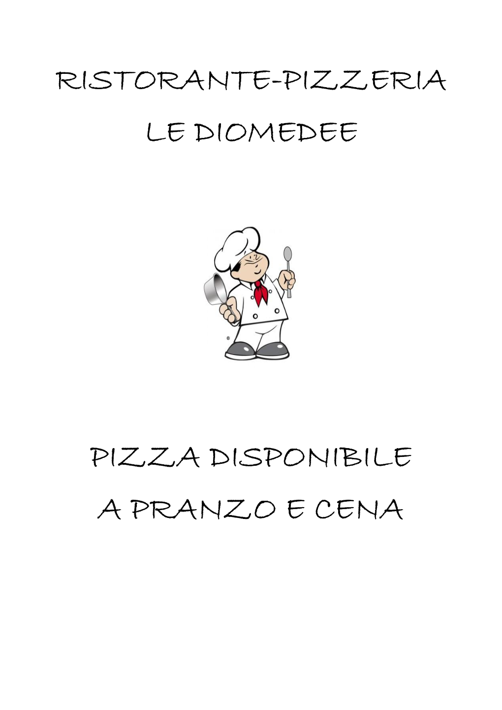 Ristorante-Pizzeria Le Diomedee Pizza Disponibile A