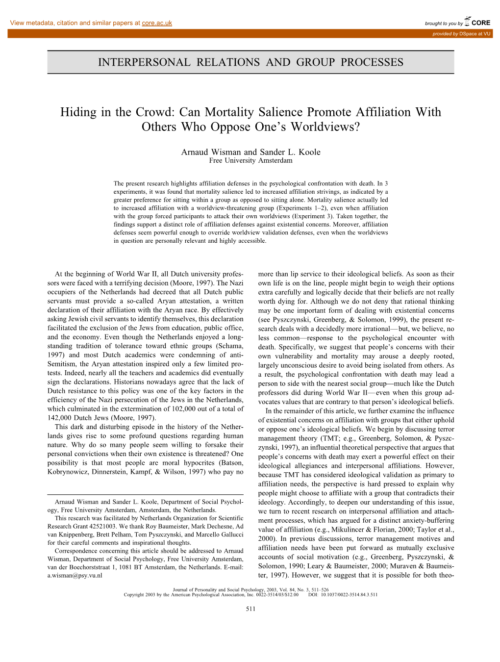 Can Mortality Salience Promote Affiliation with Others Who Oppose One’S Worldviews?