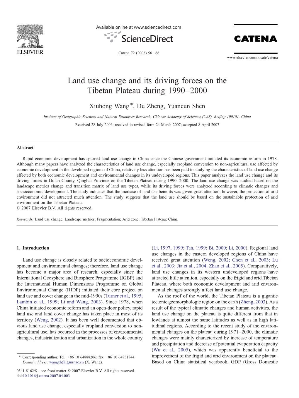 Land Use Change and Its Driving Forces on the Tibetan Plateau During 1990–2000 ⁎ Xiuhong Wang , Du Zheng, Yuancun Shen