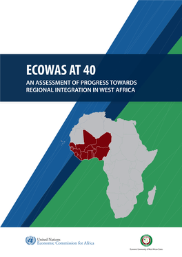 Ecowas at 40 an Assessment of Progress Towards Regional Integration in West Africa