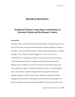 Hugh O'donnell, Good Times, Bad Times: Soap Operas and Society in Western Europe (London: Leicester University Press, 1999)