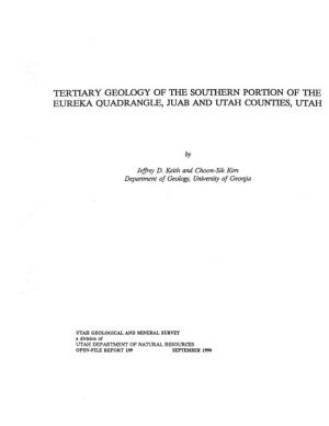 Tertiary Geology of the Southern Portion of the Eureka Quadrangle, Juab and Utah Counties, Utah