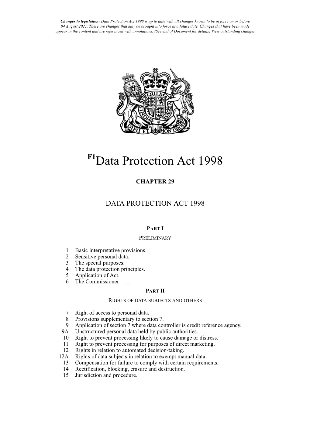 Data Protection Act 1998 Is up to Date with All Changes Known to Be in Force on Or Before 04 August 2021