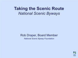 Taking the Scenic Route National Scenic Byways