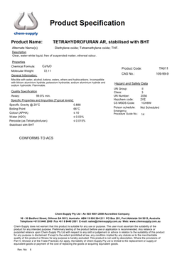 Product Name: TETRAHYDROFURAN AR, Stabilised with BHT Alternate Name(S) Diethylene Oxide; Tetramethylene Oxide; THF