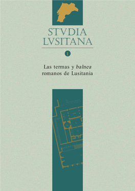 Las Termas Y Balnea Romanos De Lusitania