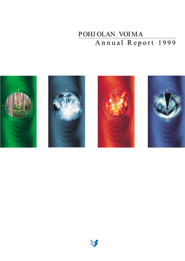 POHJOLAN VOIMA Annual Report 1999 CONTENTS
