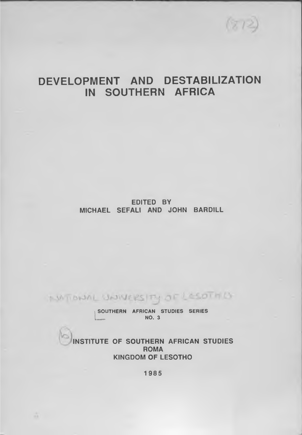Development and Destabilization in Southern Africa