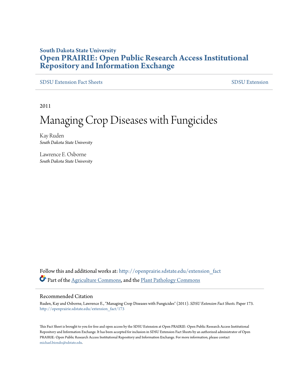 Managing Crop Diseases with Fungicides Kay Ruden South Dakota State University
