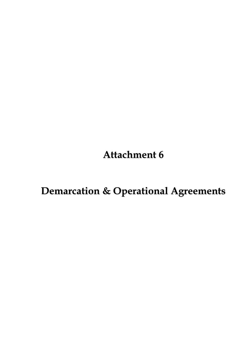 Demarcations and Operational Agreements