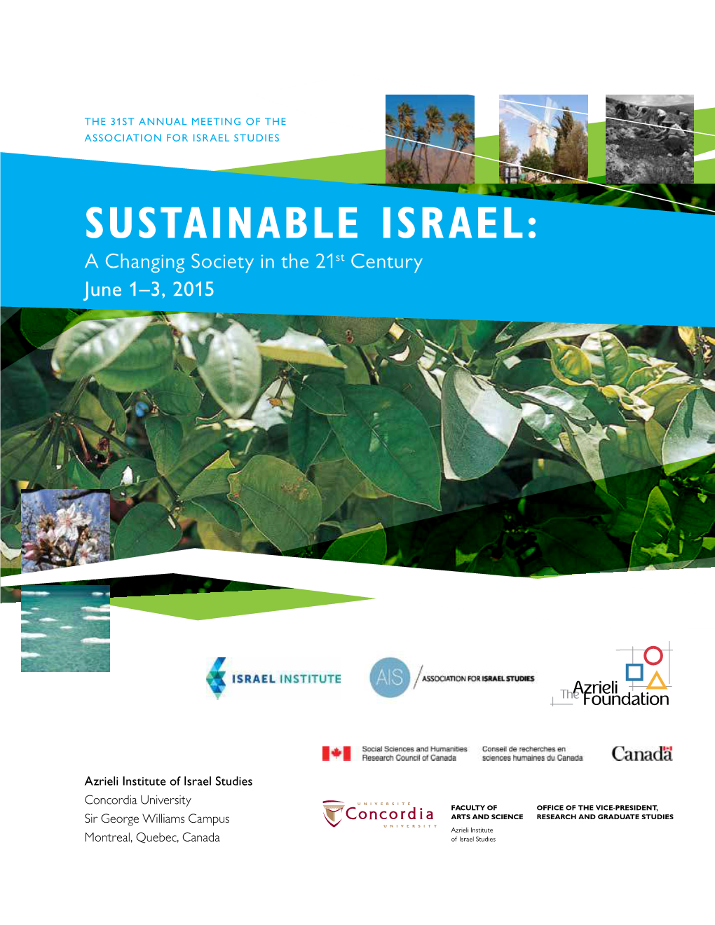 SUSTAINABLE ISRAEL: a Changing Society in the 21St Century June 1–3, 2015