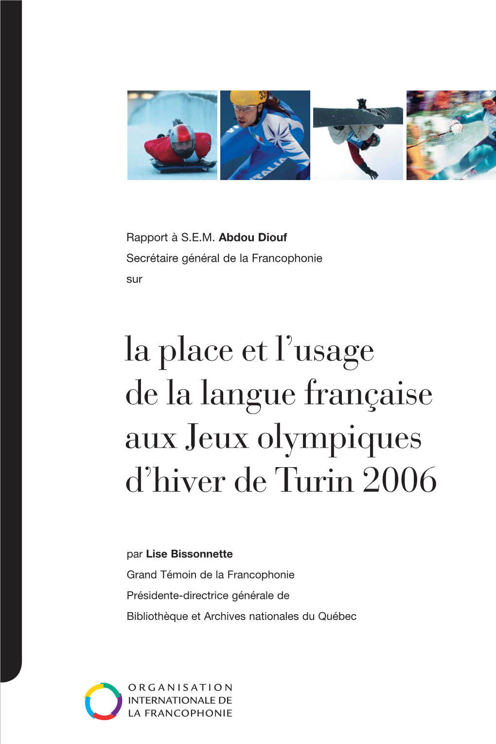 La Place Et L'usage De La Langue Française Aux Jeux Olympiques D'hiver De Turin 2006