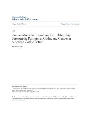 Human Monsters: Examining the Relationship Between the Posthuman Gothic and Gender in American Gothic Fiction Alexandra Rivera