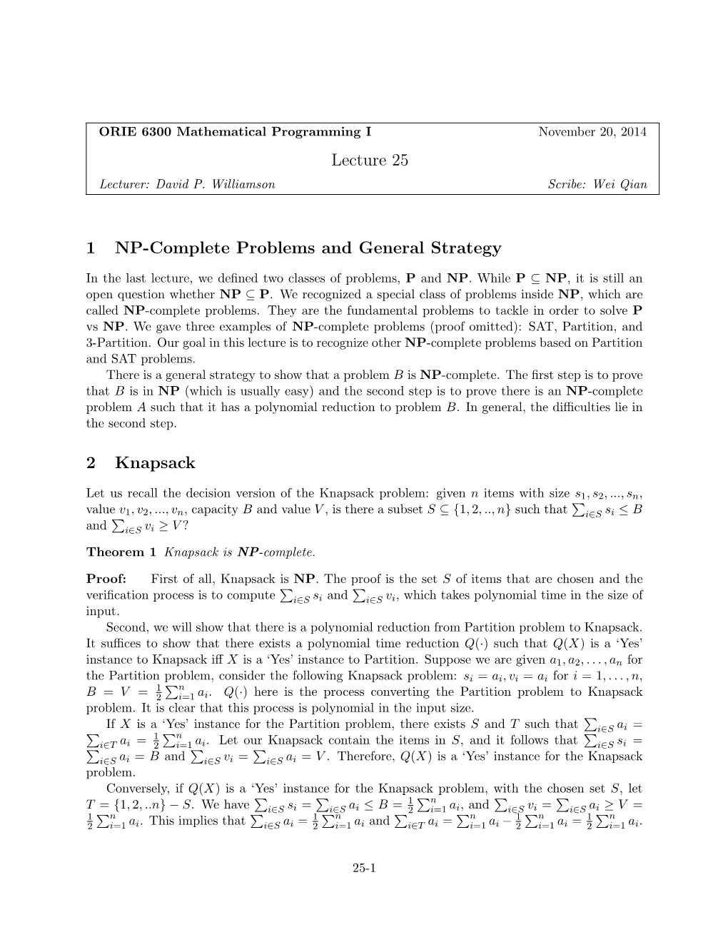 Lecture 25 1 NP-Complete Problems and General Strategy 2 Knapsack