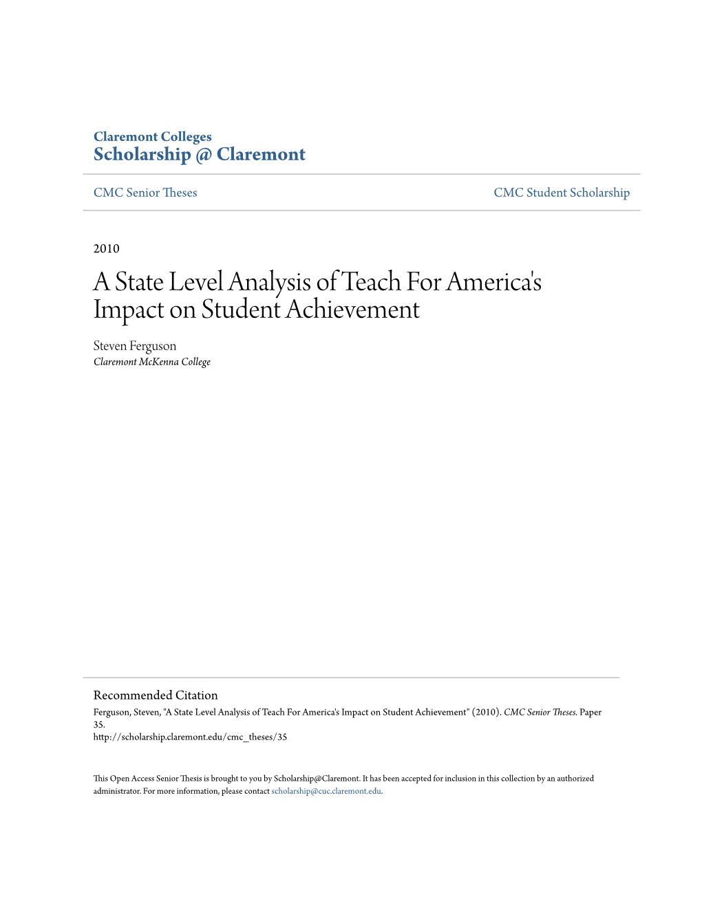 A State Level Analysis of Teach for America's Impact on Student Achievement Steven Ferguson Claremont Mckenna College