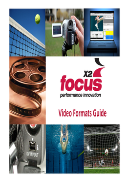 Video Formats Guide Background to Video Formats