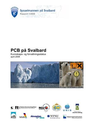 PCB På Svalbard Kunnskaps- Og Forvaltningsstatus April 2008