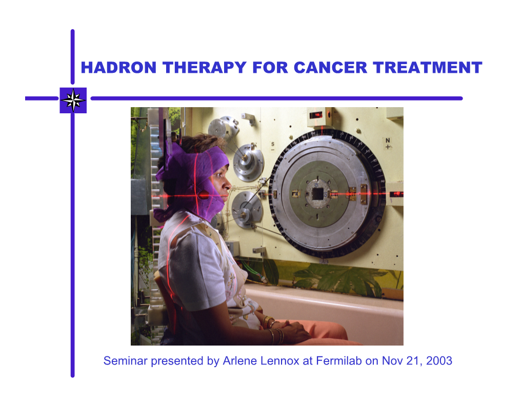 Hadron Therapy for Cancer Treatment