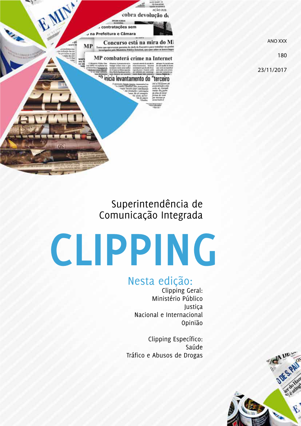Nesta Edição: Clipping Geral: Ministério Público Justiça Nacional E Internacional Opinião