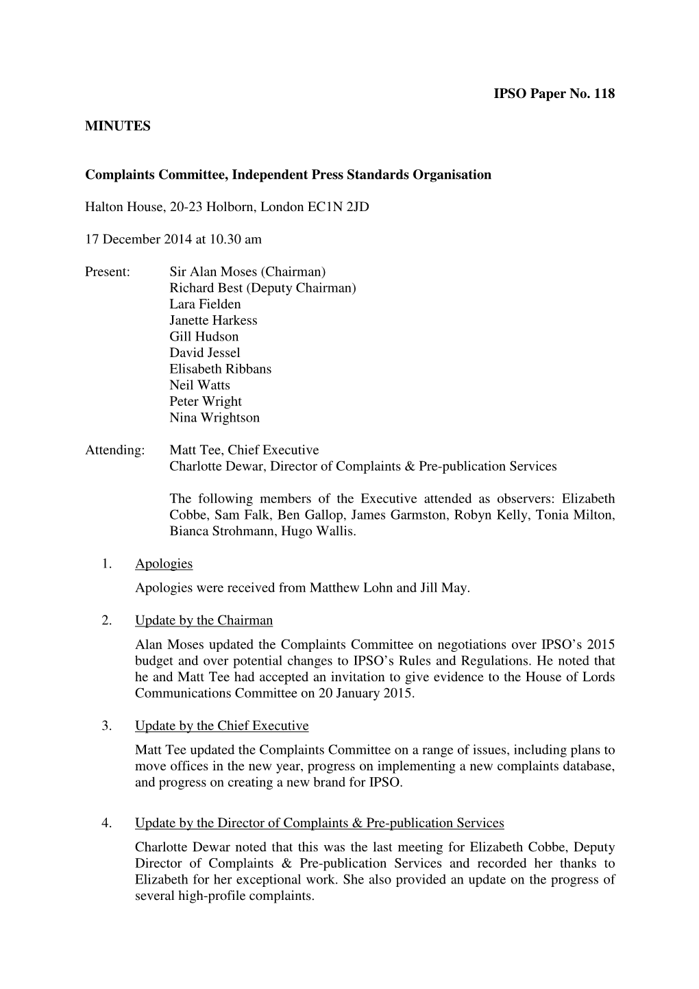 IPSO Paper No. 118 MINUTES Complaints Committee, Independent Press Standards Organisation Halton House, 20-23 Holborn, London EC