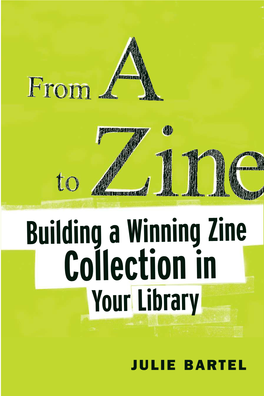 LIBRARIES from a to Zine Building a Winning Zine Collection in Your