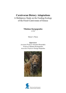 Carnivoran Dietary Adaptations a Multiproxy Study on the Feeding Ecology of the Fossil Carnivorans of Greece