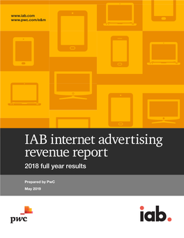 IAB Internet Advertising Revenue Report 2018 Full Year Results