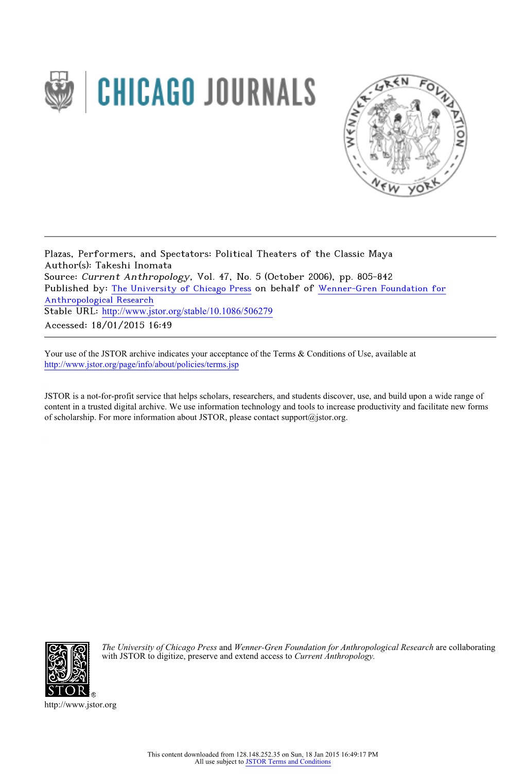 Political Theaters of the Classic Maya Author(S): Takeshi Inomata Source: Current Anthropology, Vol