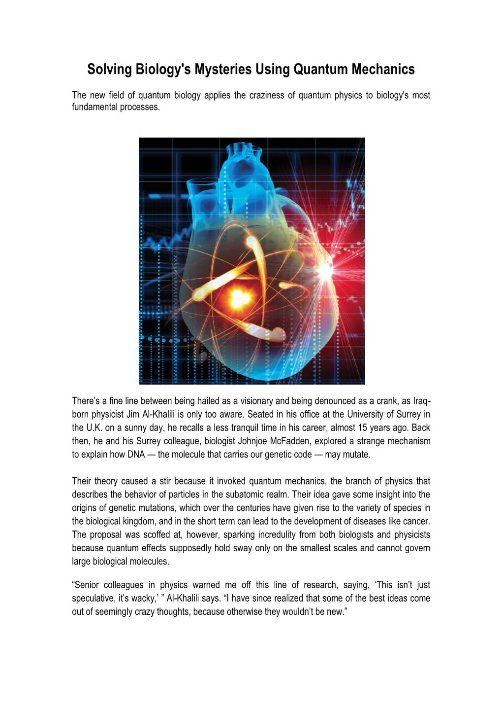 Solving Biology's Mysteries Using Quantum Mechanics