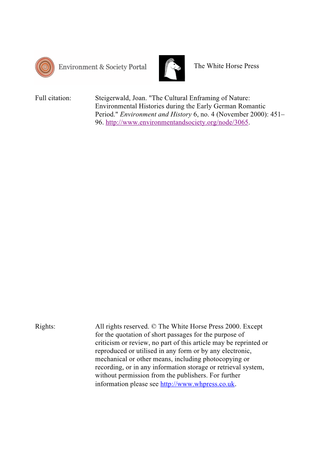 The Cultural Enframing of Nature: Environmental Histories During the Early German Romantic Period." Environment and History 6, No