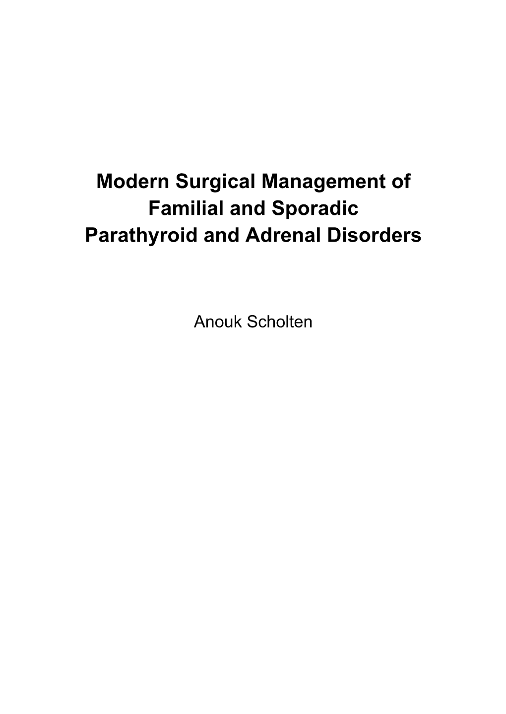 Modern Surgical Management of Familial and Sporadic Parathyroid and Adrenal Disorders