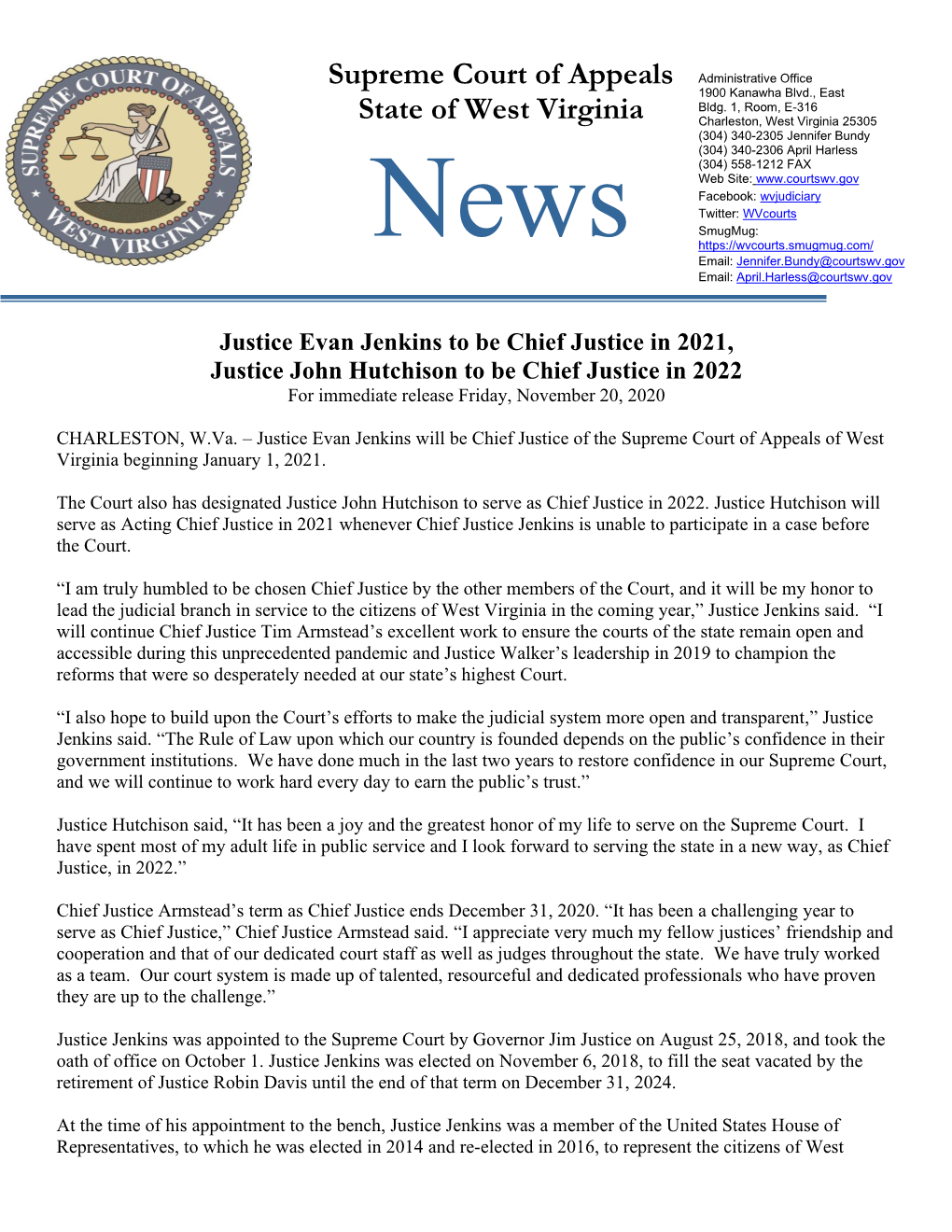 Justice Evan Jenkins to Be Chief Justice in 2021, Justice John Hutchison to Be Chief Justice in 2022 for Immediate Release Friday, November 20, 2020