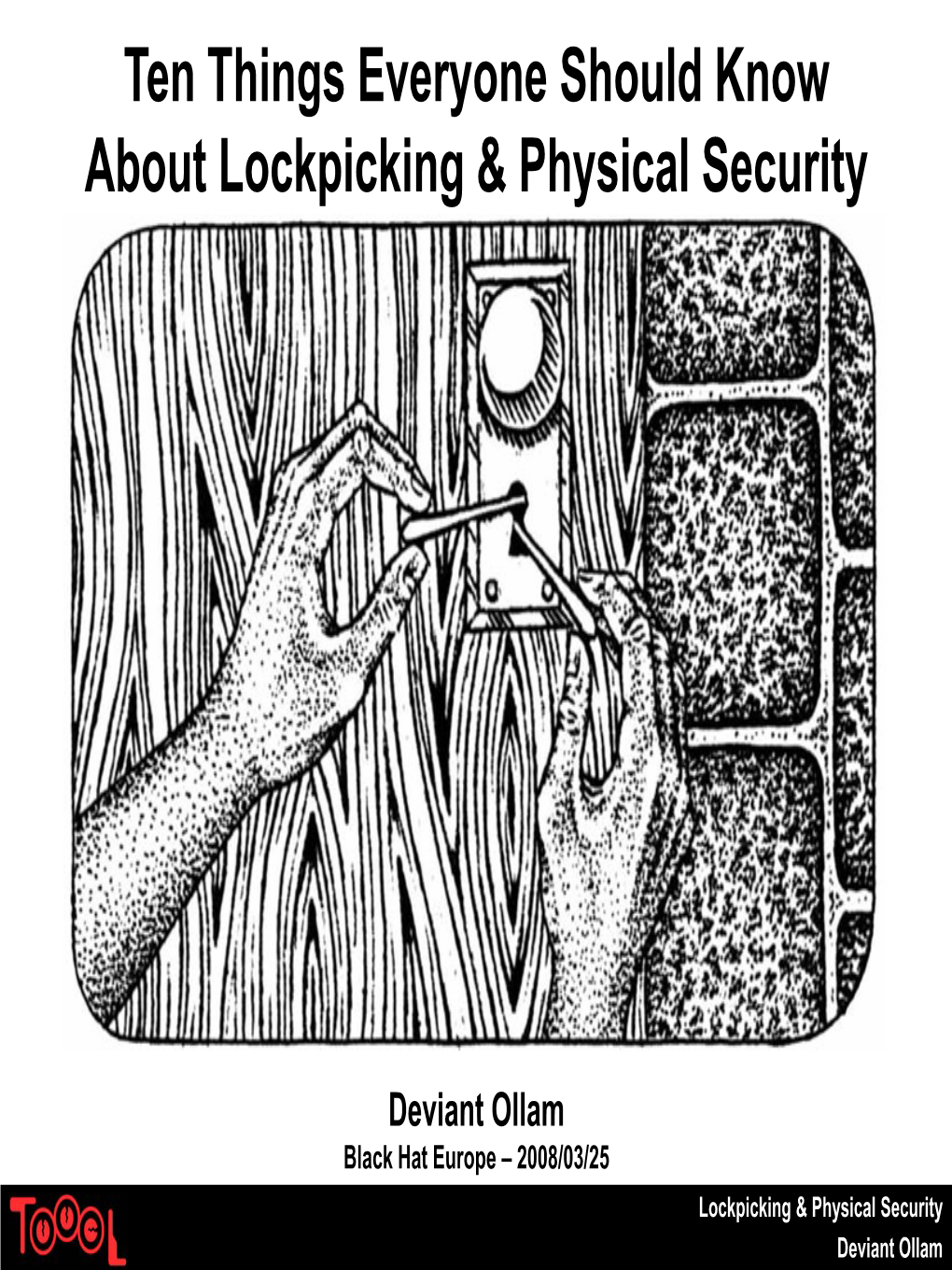 Ten Things Everyone Should Know About Lockpicking & Physical Security