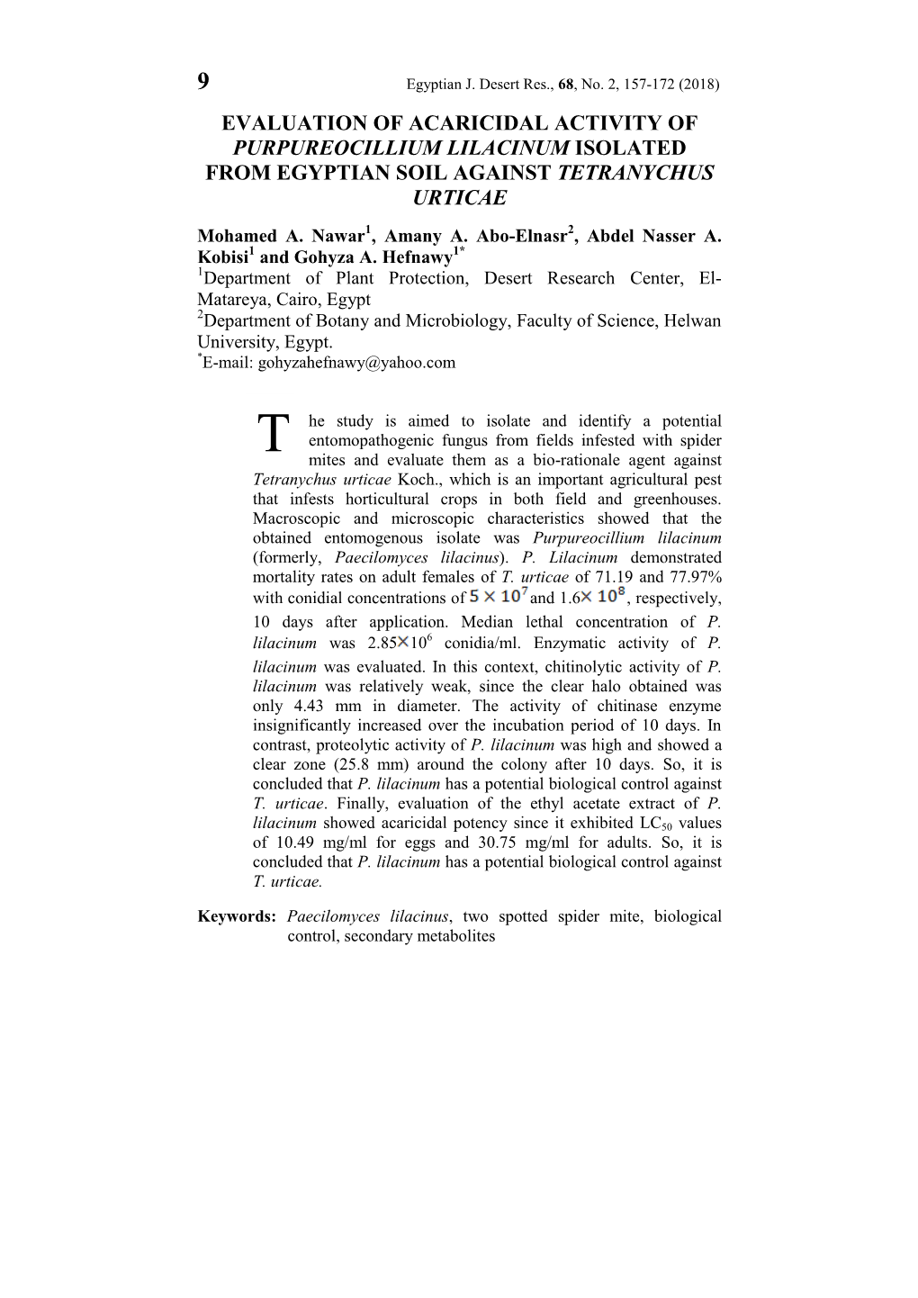 EVALUATION of ACARICIDAL ACTIVITY of PURPUREOCILLIUM LILACINUM ISOLATED from EGYPTIAN SOIL AGAINST TETRANYCHUS URTICAE Mohamed A