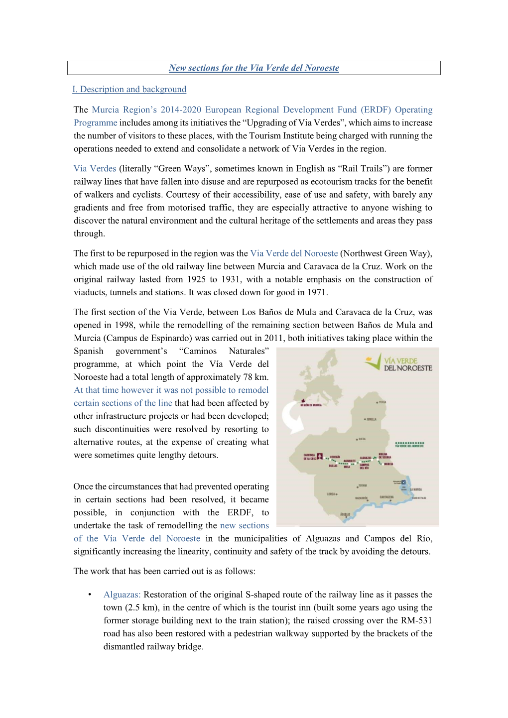 New Sections for the Via Verde Del Noroeste I