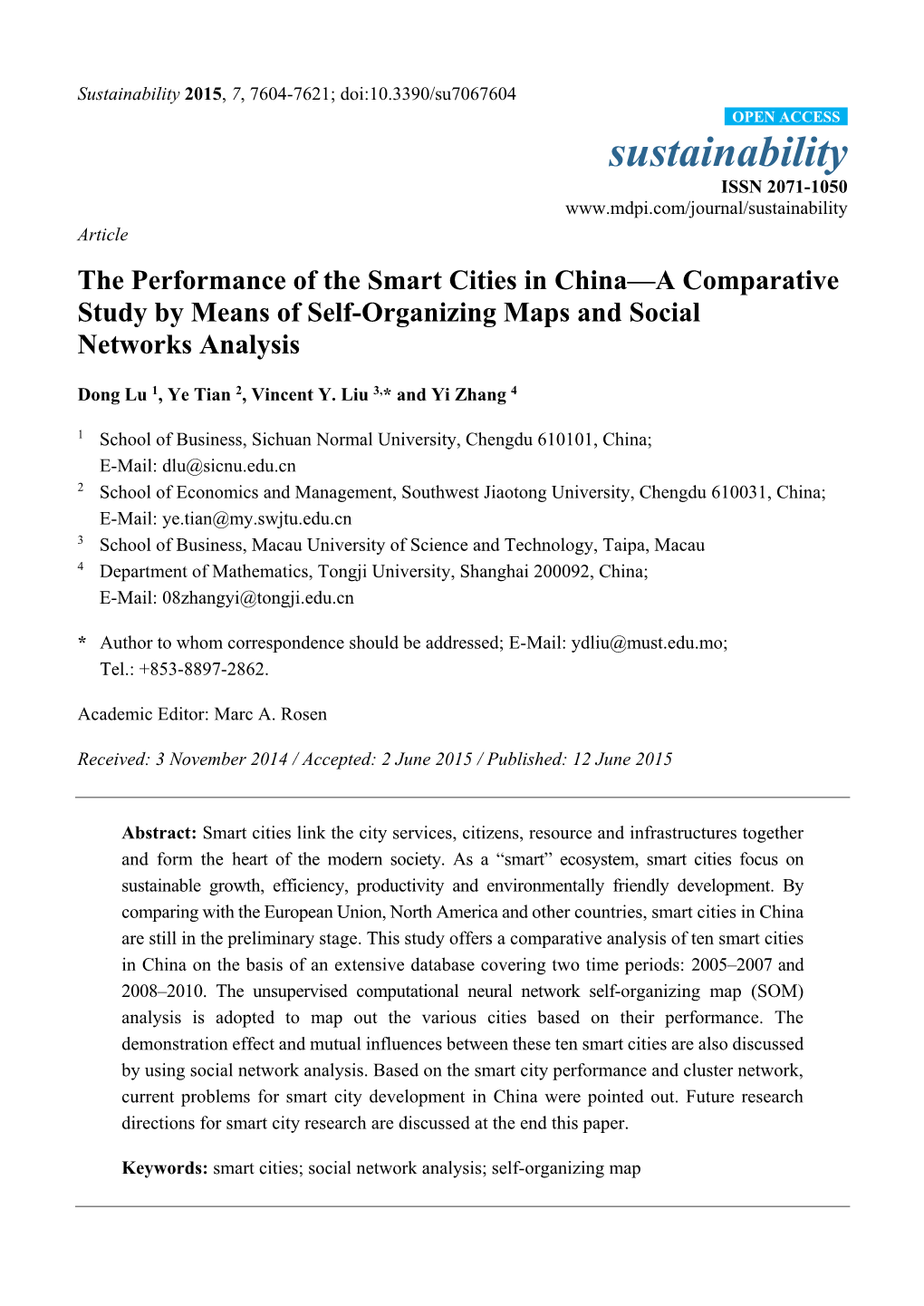 The Performance of the Smart Cities in China—A Comparative Study by Means of Self-Organizing Maps and Social Networks Analysis