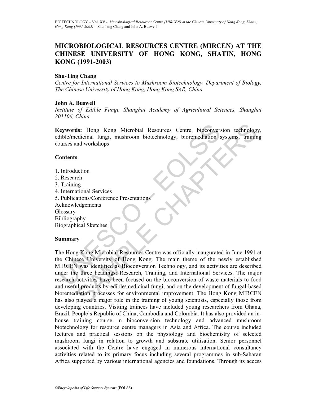 Microbiological Resources Centre (MIRCEN) at the Chinese University of Hong Kong, Shatin, Hong Kong (1991-2003) - Shu-Ting Chang and John A