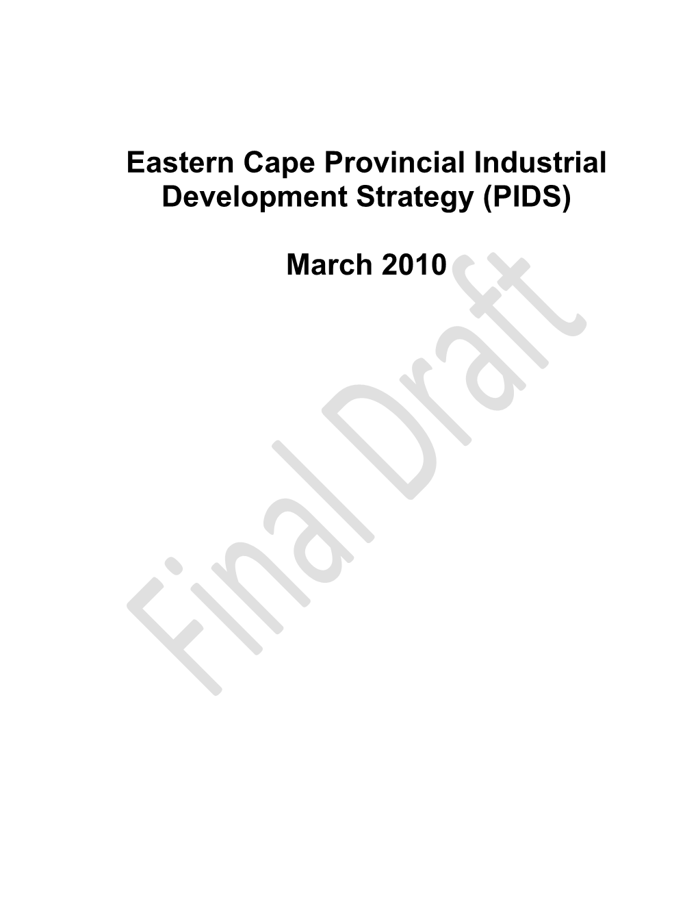 Eastern Cape Provincial Industrial Development Strategy (PIDS)